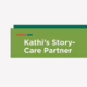 Kathi’s Story Care Partner (7/10)